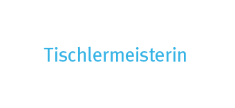 Tischlerin Moll